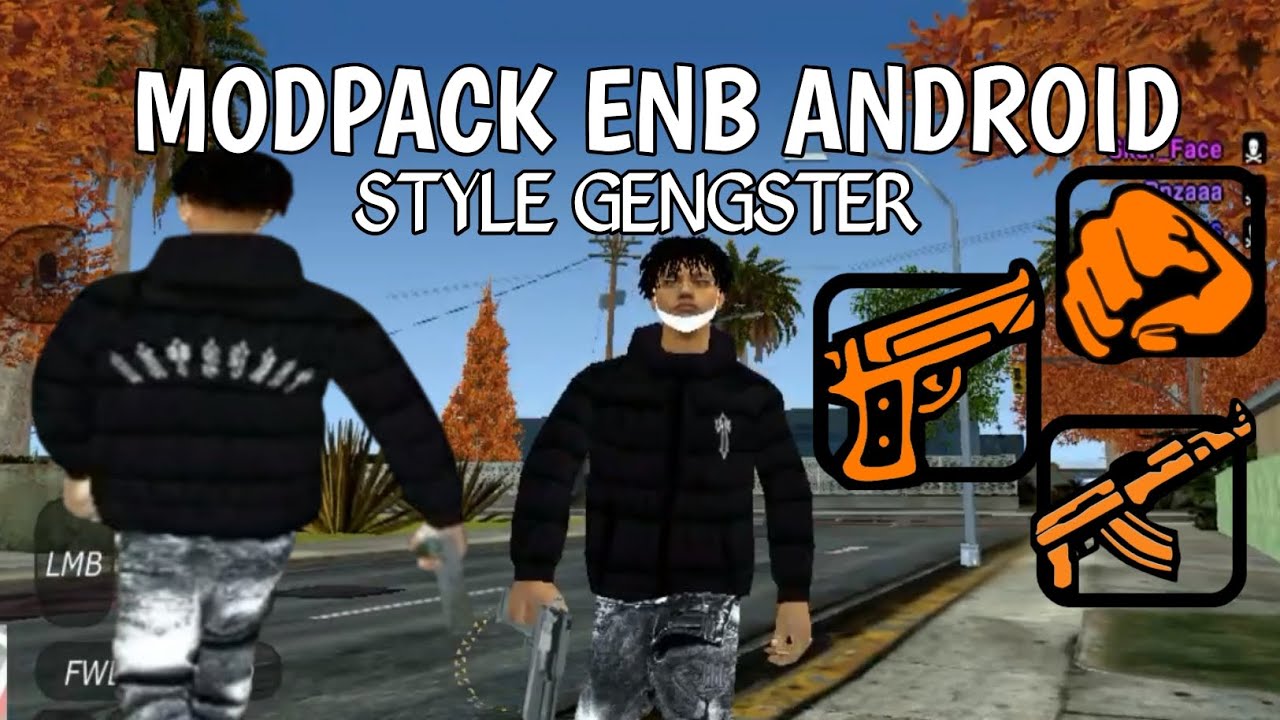 MODPACK ENB ANDROID STYLE GENGSTER LOW TEXTURE (#gtasaroleplay #gtasamodspc #samp @Sirkyy-23 
