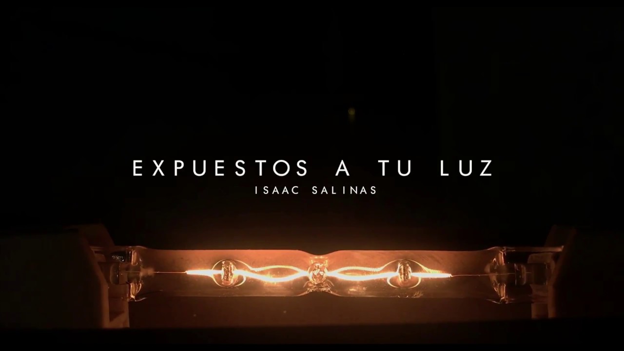 Expuestos a tu Luz (Lyric Video) // Isaac Salinas