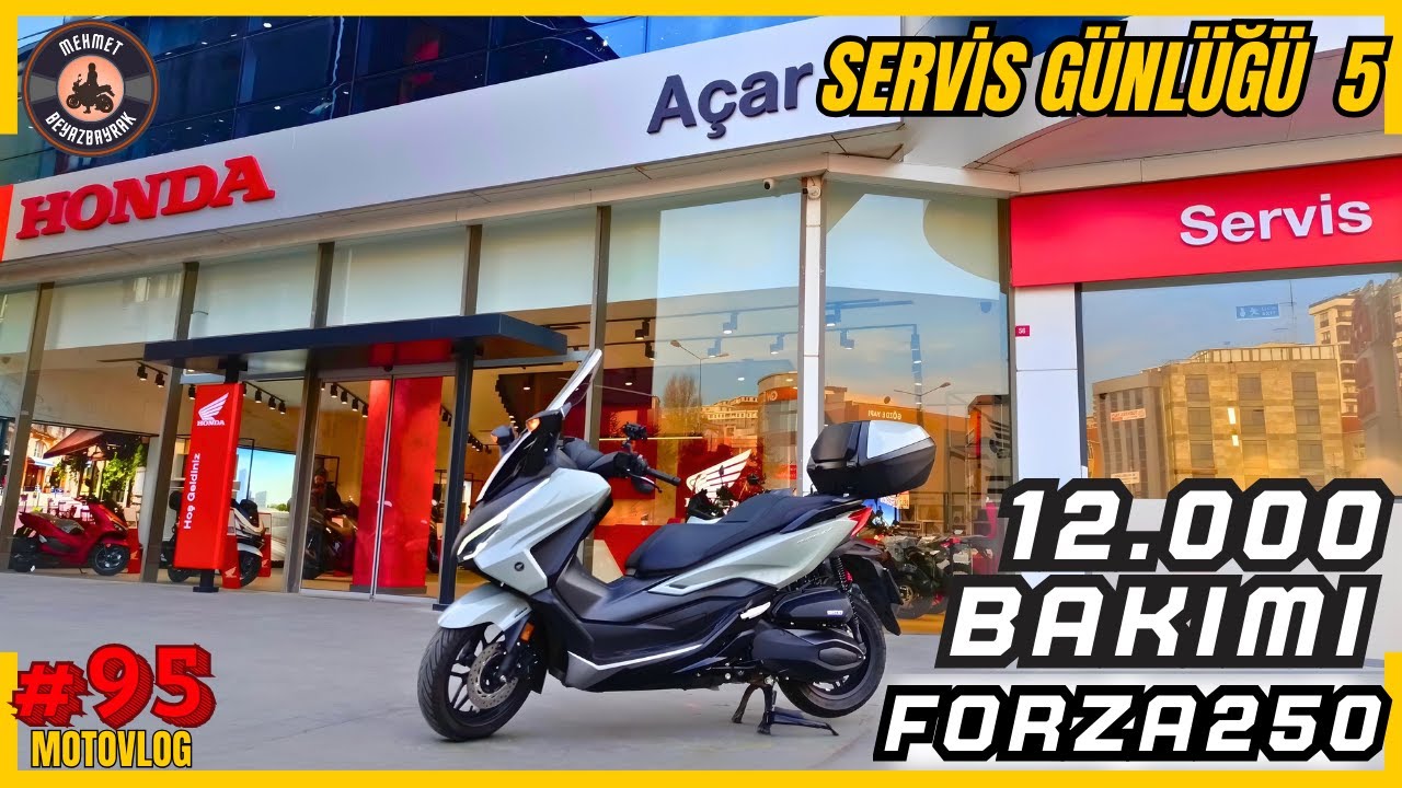 Honda Forza 250 12.000 km Servis Bakımı: Yapılan Tüm İşlemler, Süreç ve Detaylar | Servis Günlükleri
