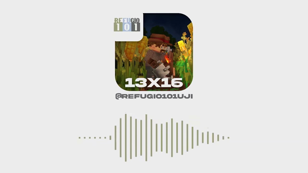 Refugio 101 - 13x16 | Hypixel o McPixel feat. hapi