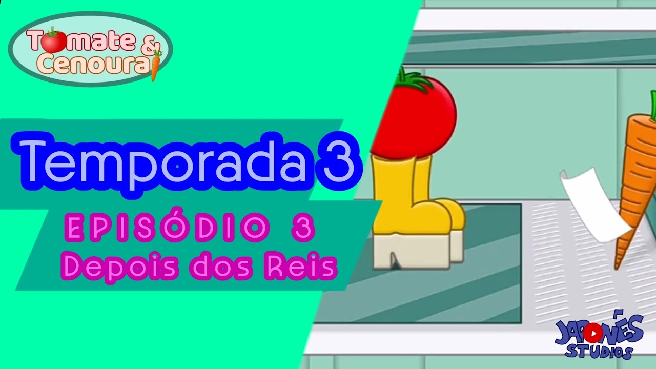 Tomate e Cenoura DUBLADO PT-BR 🇧🇷 (3x03) Depois dos Reis 