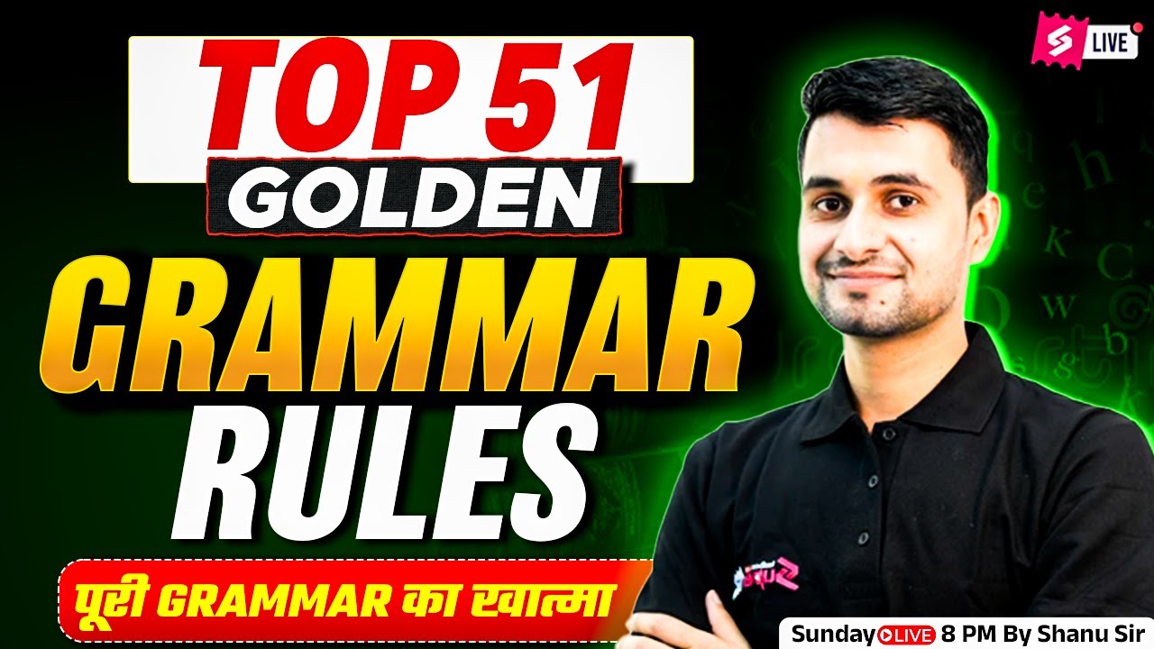 Top 51 English Grammar Rules for Competitive Exams | Top Grammar Rules | English by Shanu Sir