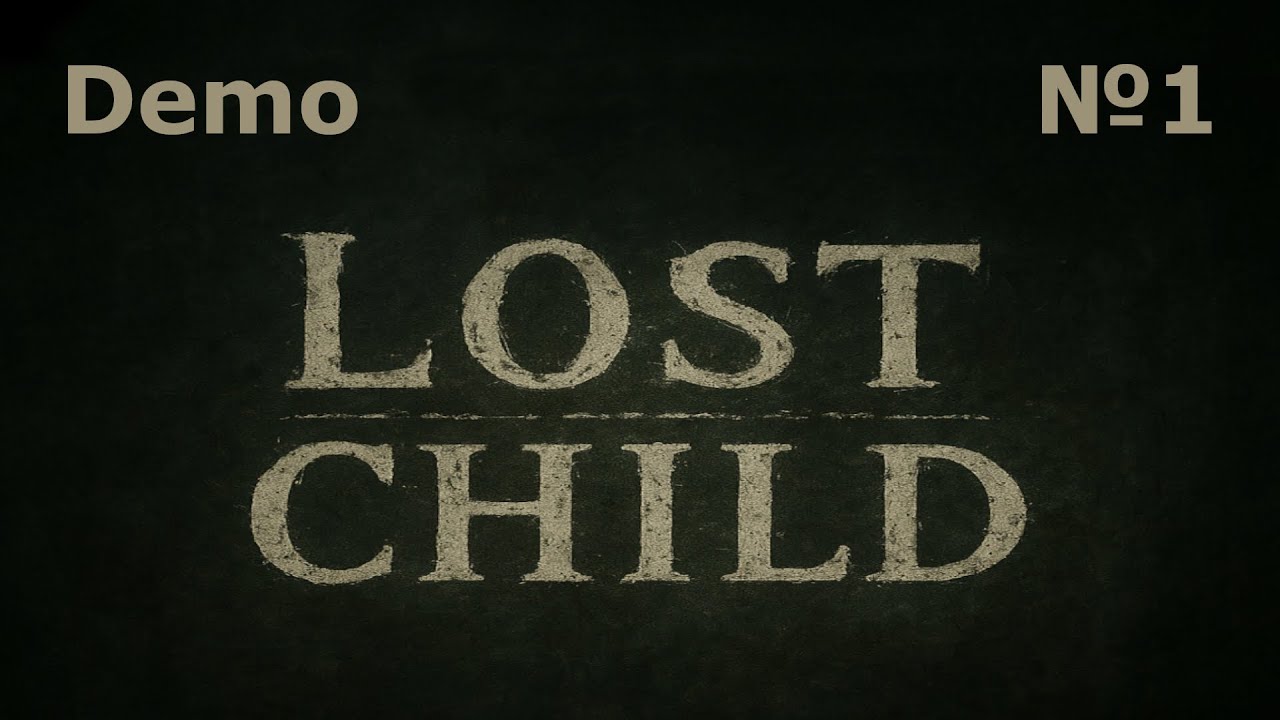 Lost Child Demo №1