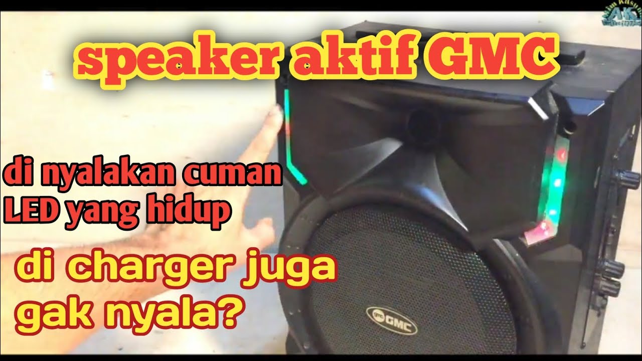 Penyebab speaker aktif GMC gak mau nyala!