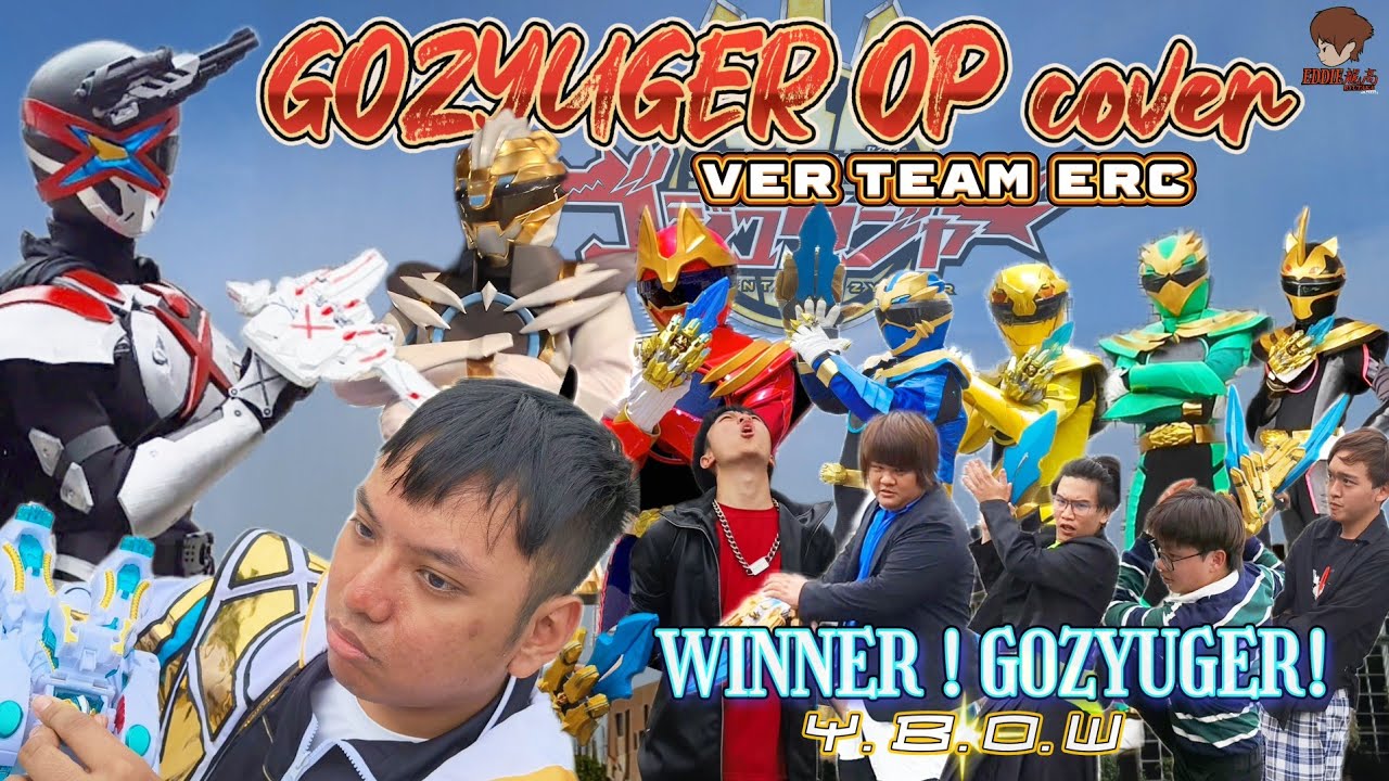No.1 Sentai Gozyuger /ナンバーワン戦隊ゴジュウジャー OPENING cover ver TEAM ERC- Winner !Gozyuger! Y.B.O.W