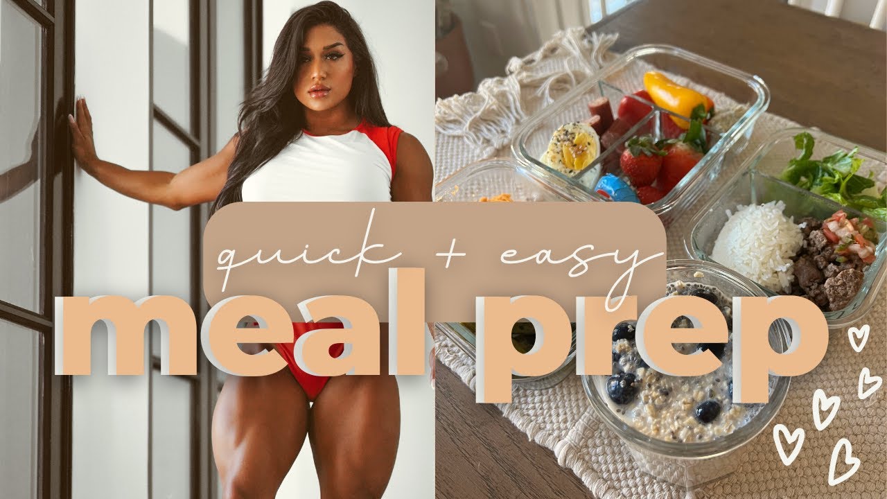 Healthy Meal Prep + Quick & Easy Meals