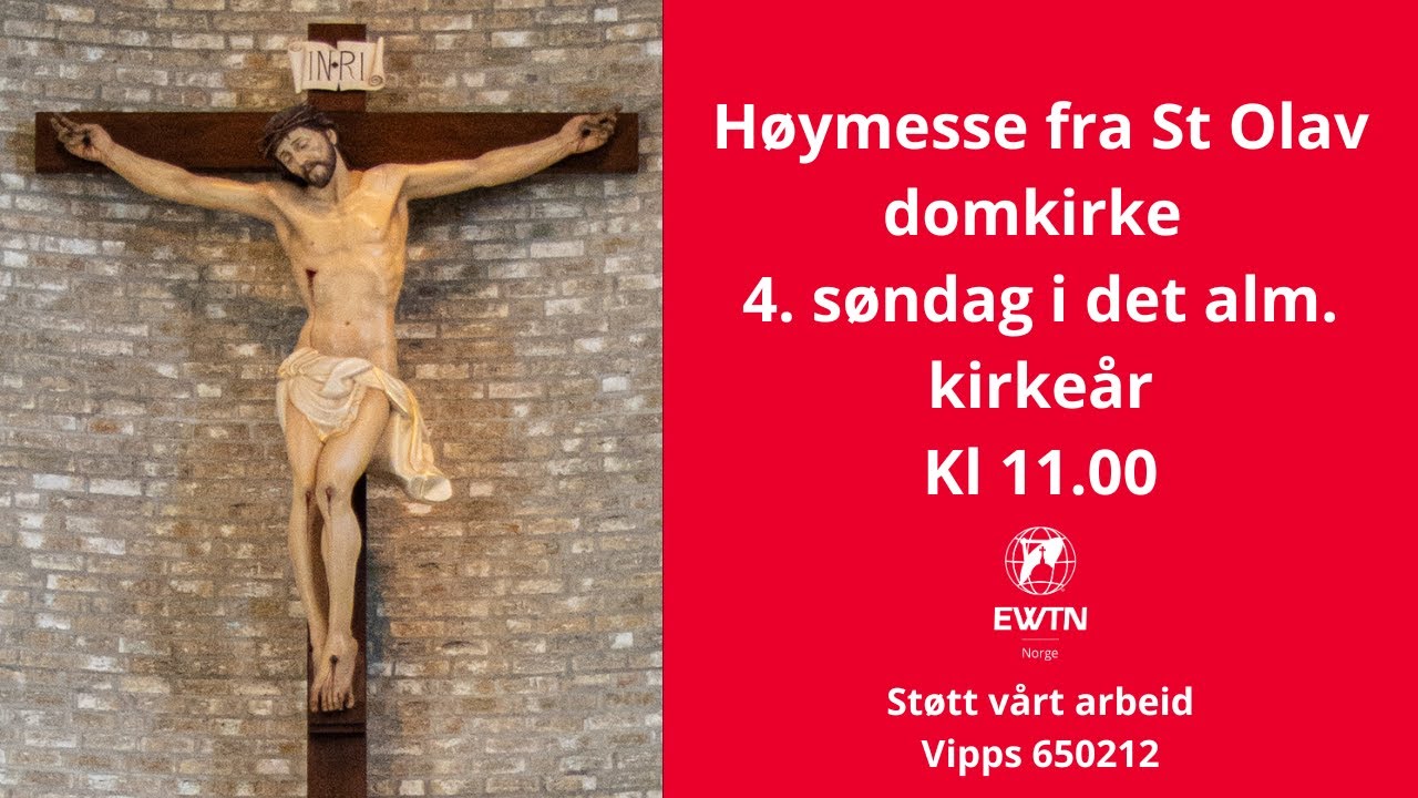 Høymesse fra St. Olav domkirke, Trondheim | 4. søndag i det alm. kirkeår