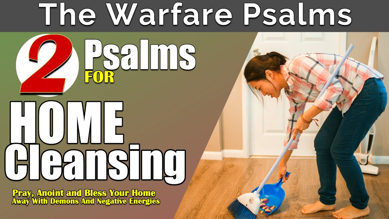 Psalms For Home Cleansing | Anoint And Bless Your Home | Get Rid of Demons (Play Daily)