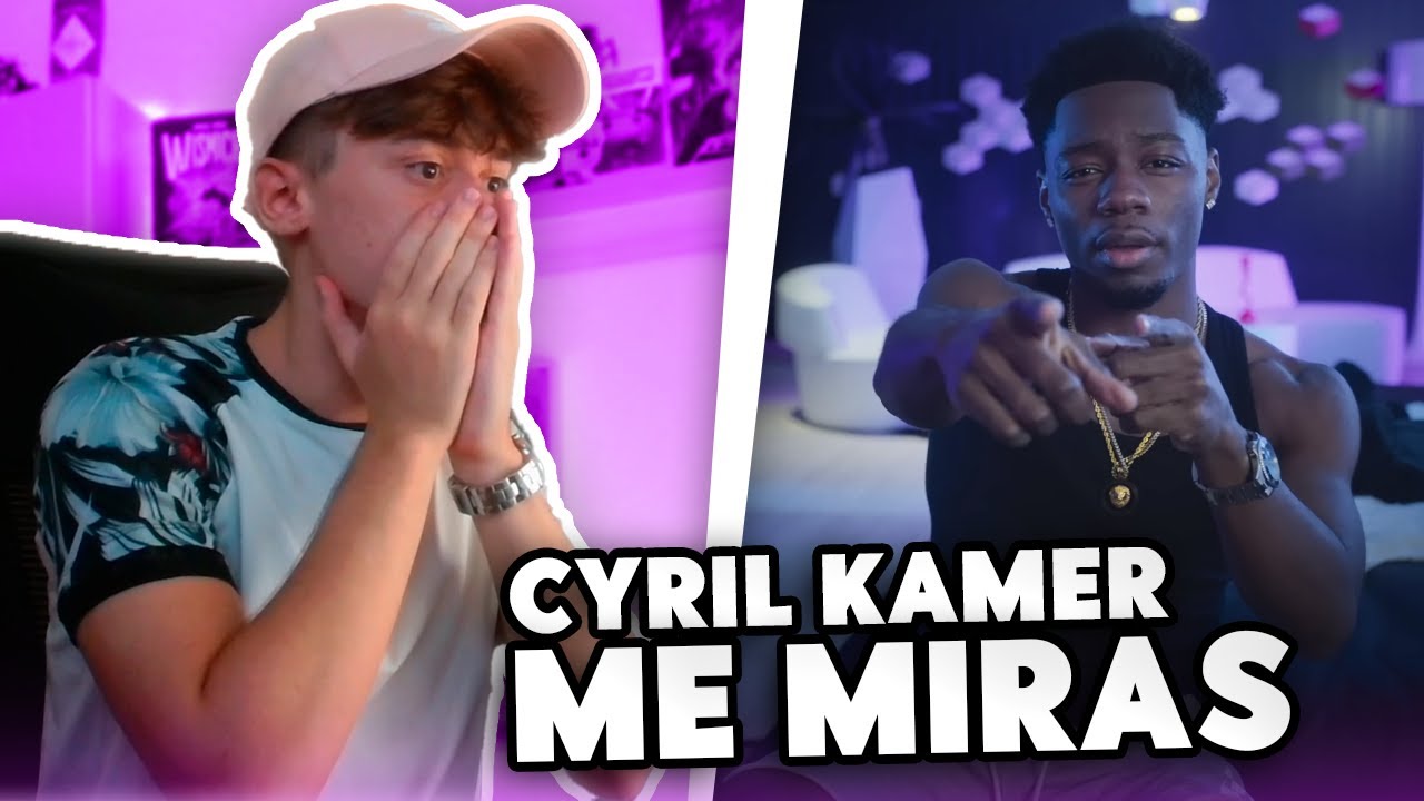 REACCIÓN A Cyril Kamer - Me Miras