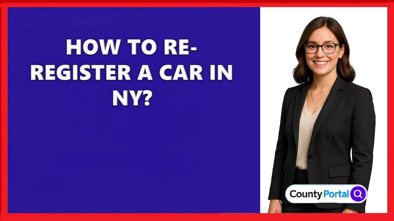 How To Re-Register A Car In NY?