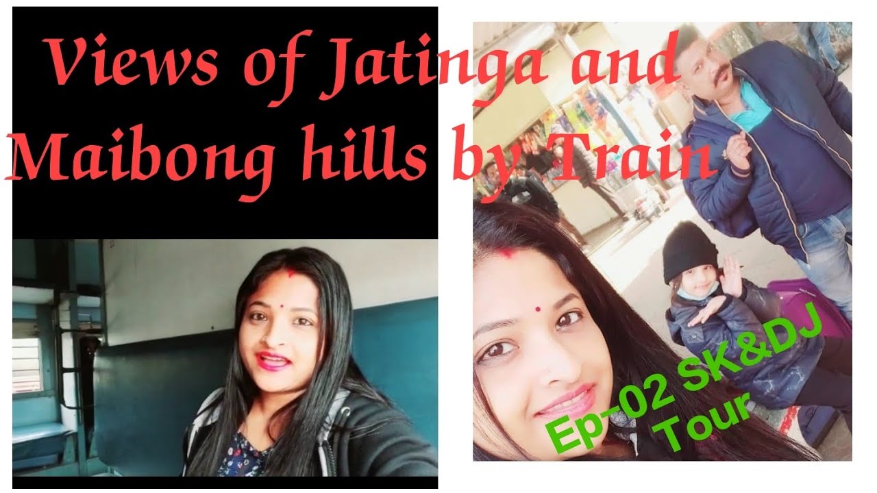 Train Journey via Halflong|SK & DJ Tour|Ep-02