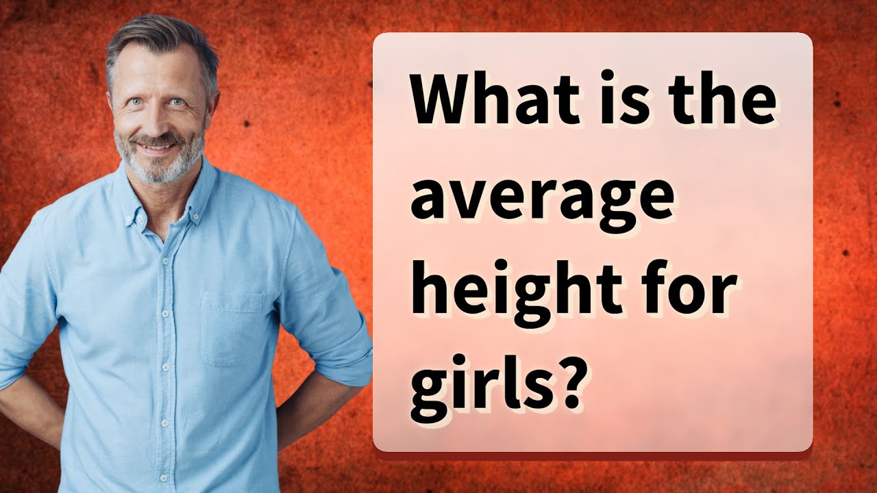What is the average height for girls?