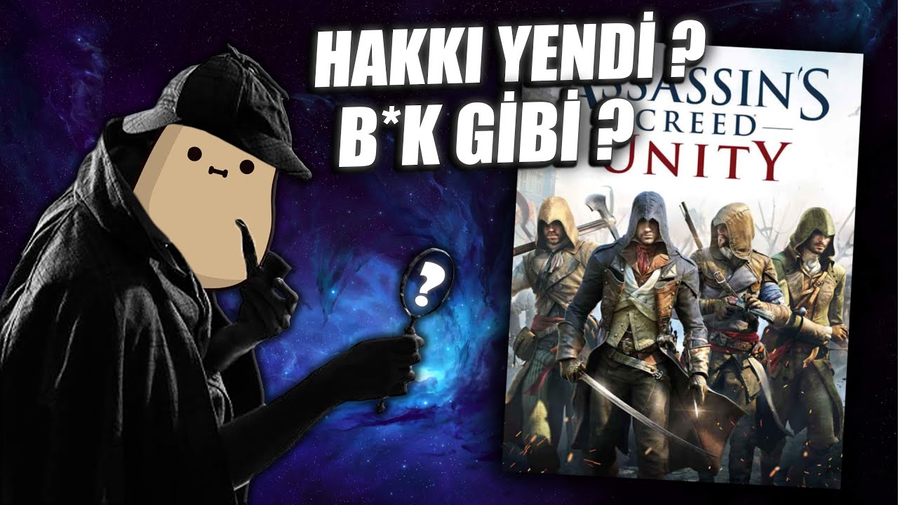 ASSASSIN'S CREED UNITY: Bu neymiş?
