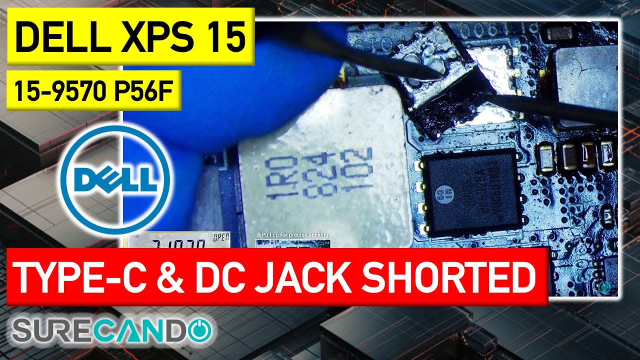Fix Dell XPS 15: Shorted Power Rail & PCH - Type-C, DC Jack. Get it working again!