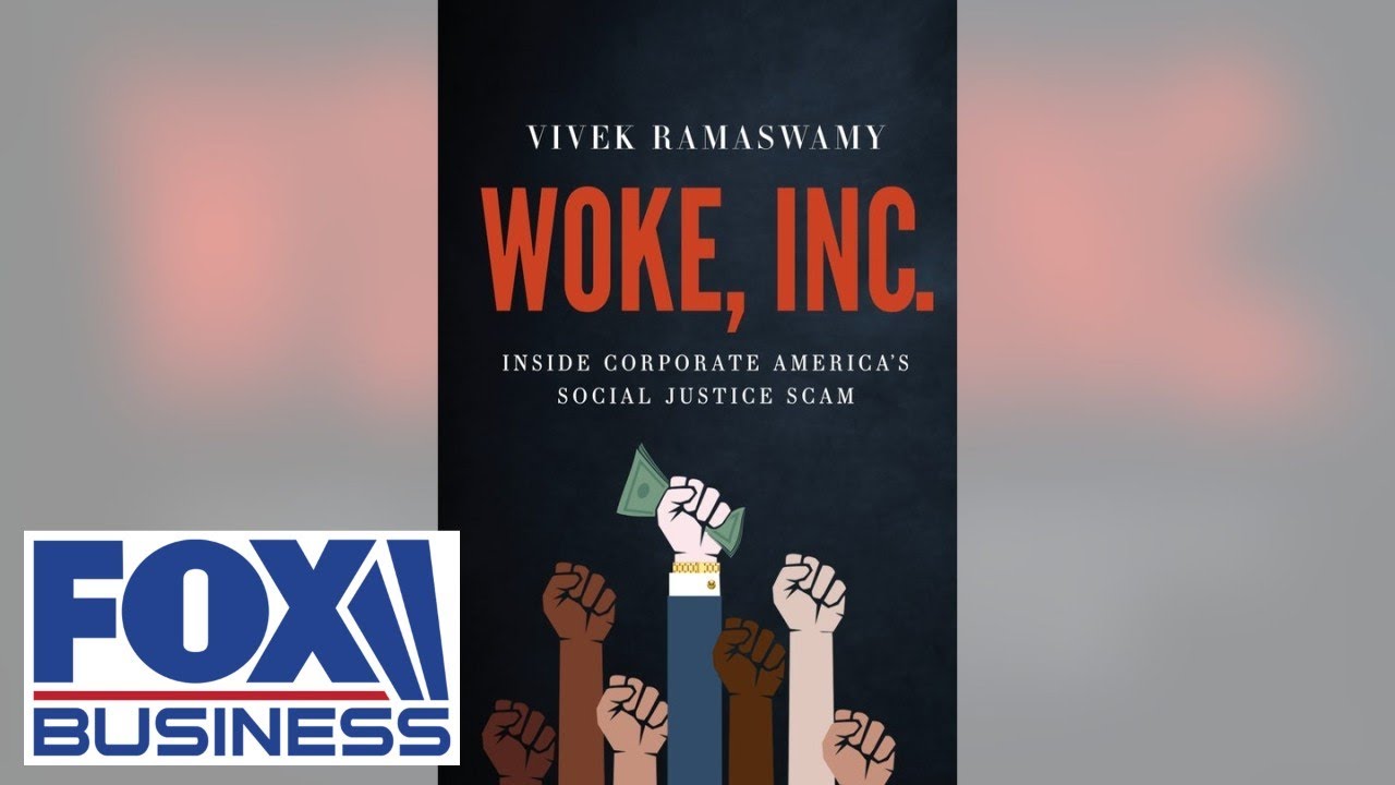 'Woke, Inc.' author Vivek Ramaswamy: America needs a ‘cultural cure’