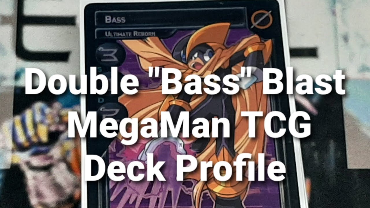 My Double Bass Blast MegaMan TCG Deck Profile