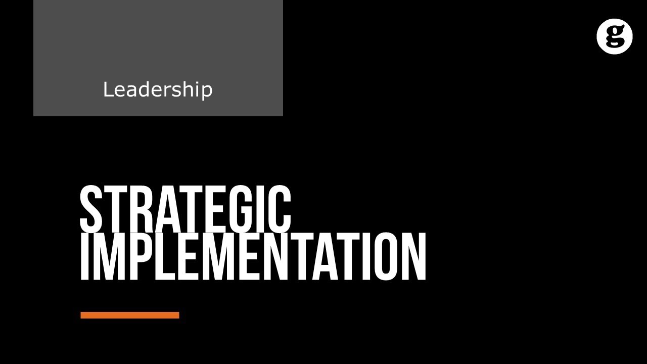 Strategic Implementation