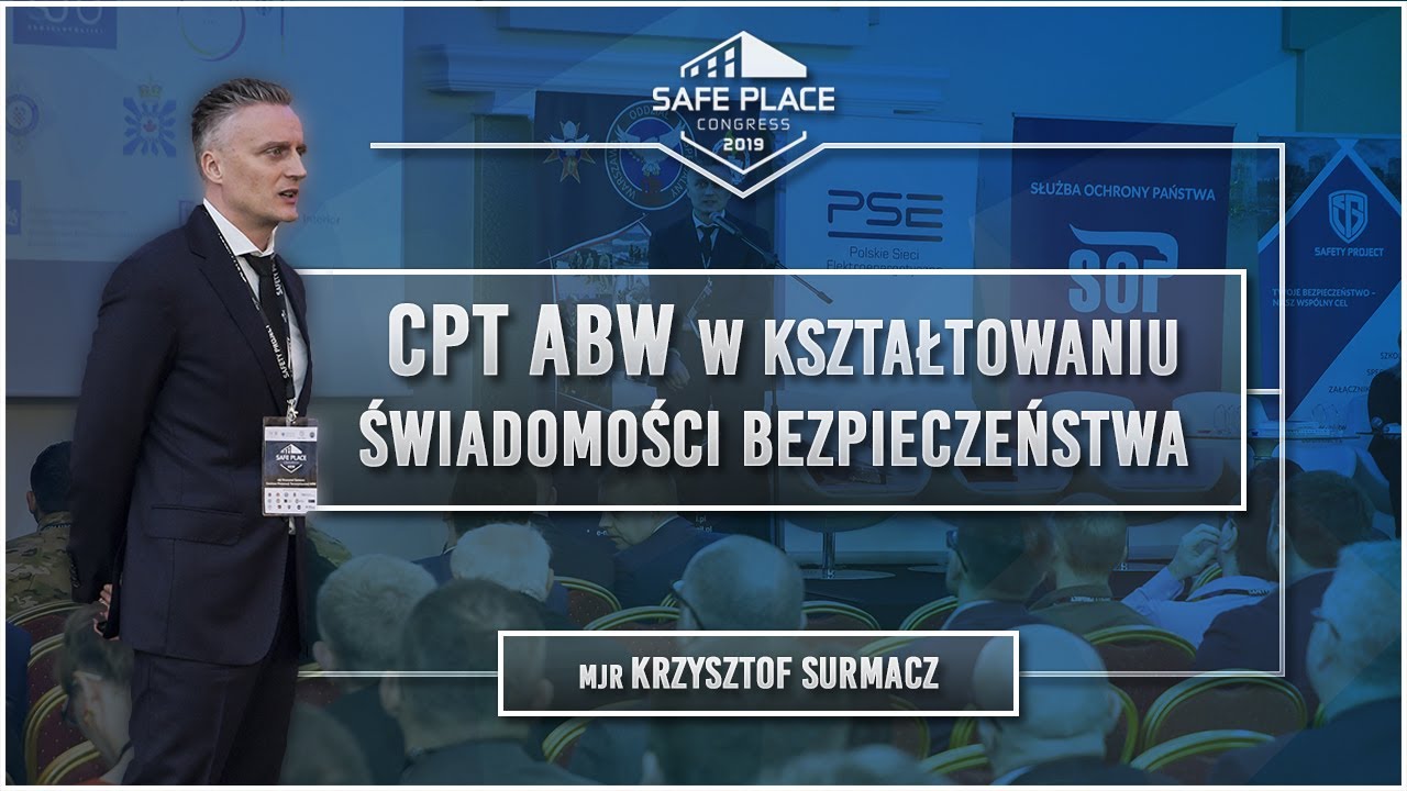 mjr Krzysztof Surmacz -  CPT ABW w kształtowaniu świadomości antyterrorystycznej w społeczeństwie