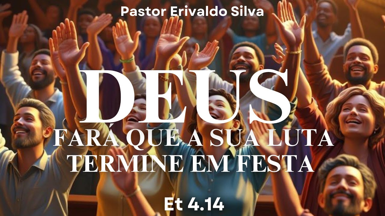 Deus fará que a sua luta termine em festa. Et 4.14