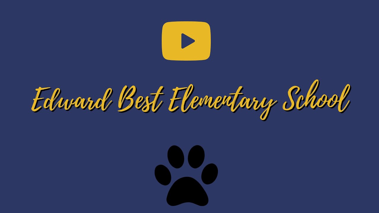 Welcome to Edward Best Elementary School