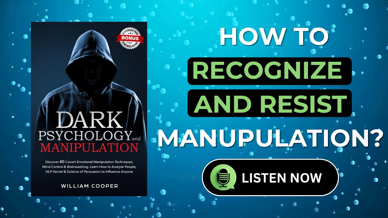 Dark Psychology & Emotional Abuse: Covert Tactics You Need to Know  | Book Summary