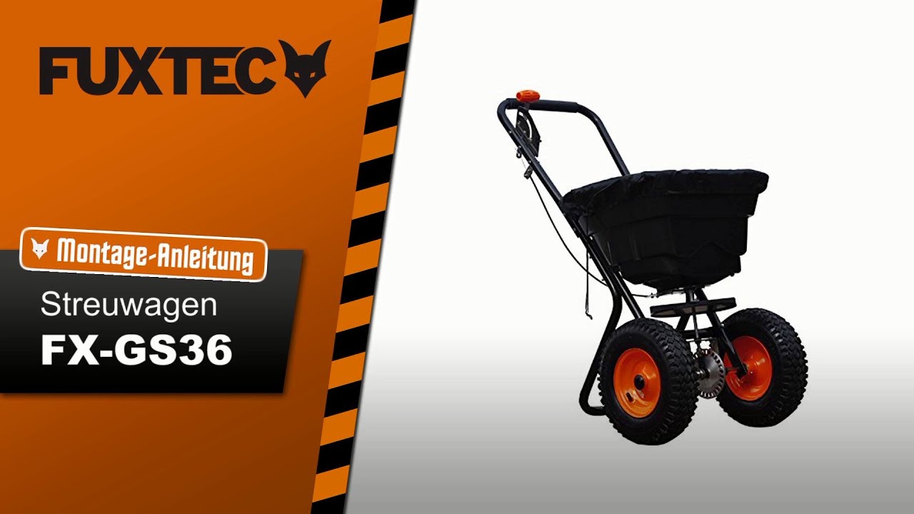 Montage-Anleitung FUXTEC Streuwagen FX-GS36