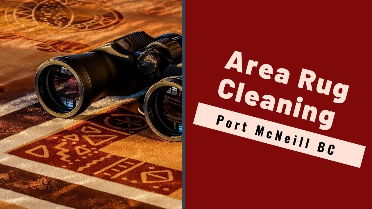 Area Rug Carpet Cleaning Port McNeill BC by Luv A Rug