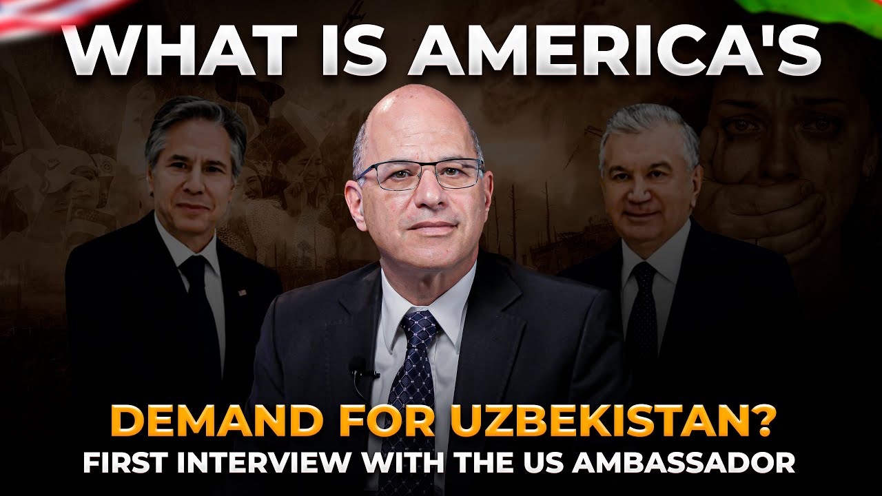 WHAT IS AMERICA'S DEMAND FOR UZBEKISTAN? FIRST INTERVIEW WITH THE US AMBASSADOR