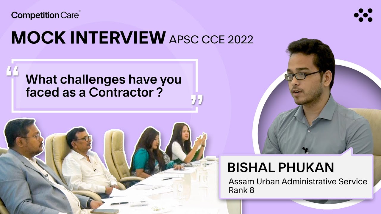 APSCCCE2022 Mock Interview Guidance-Bishal Phukan, Assam Urban Admin Service(Rank 8)|CompetitionCare