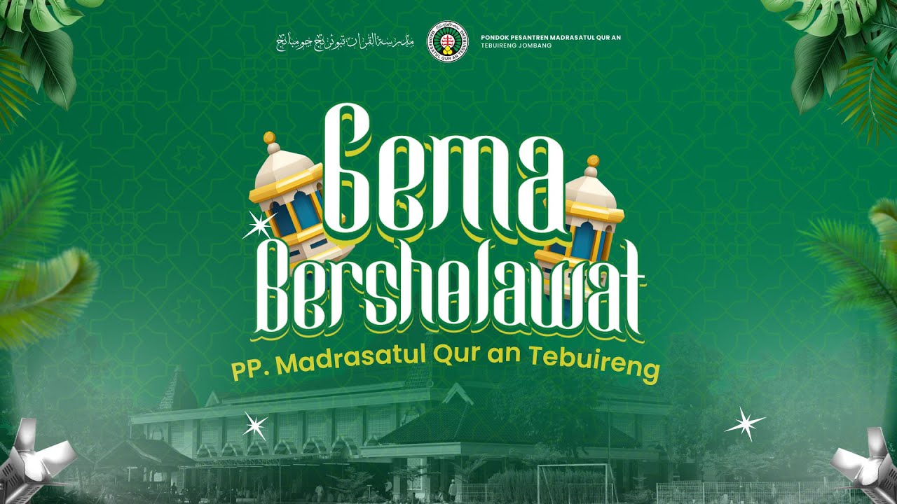 GEMA BERSHOLAWAT PONDOK PESANTREN MADRASATUL QUR AN MENYAMBUT MAULID NABI MUHAMMAD SAW 1447 H