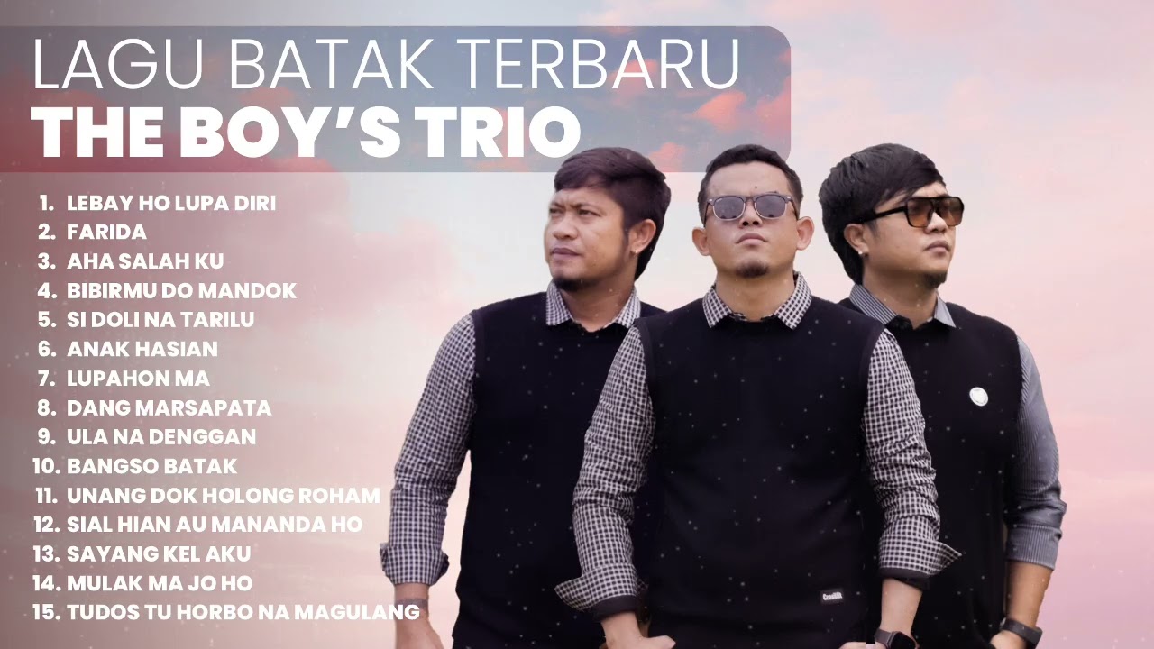 KUMPULAN LAGU HITS THE BOY'S TRIO | PLAYLIST TERBARU 2025 LAGU BATAK