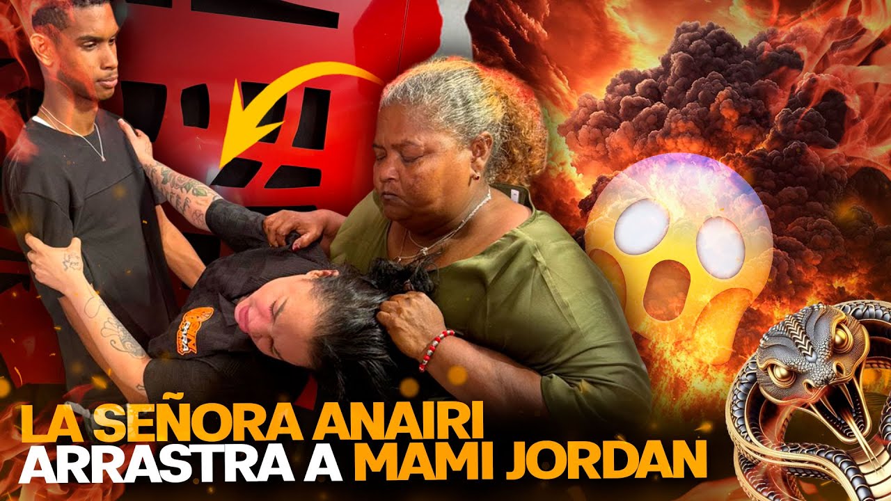 LA SEÑORA ANAIRI ARRASTRA A MAMI JORDAN.