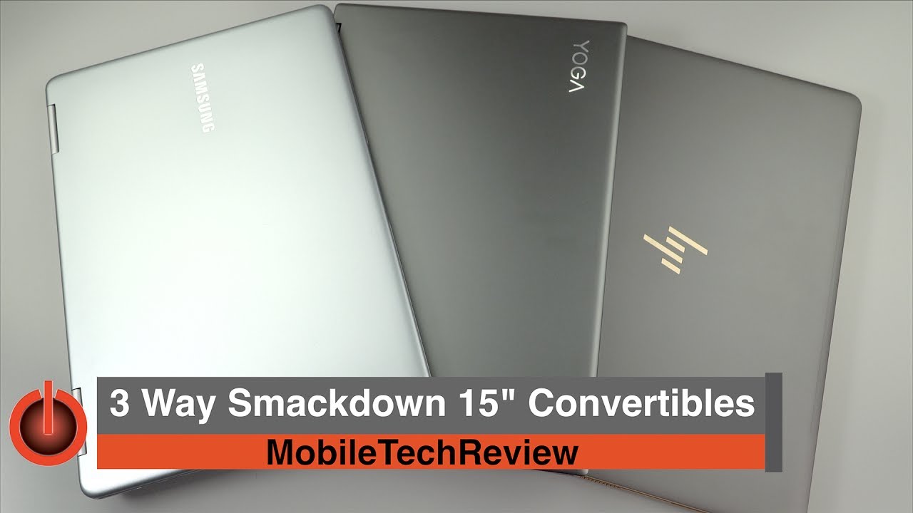 3 Way Comparison: Samsung Notebook 9 Pro vs. HP Spectre x360 vs. Lenovo Yoga 720 15