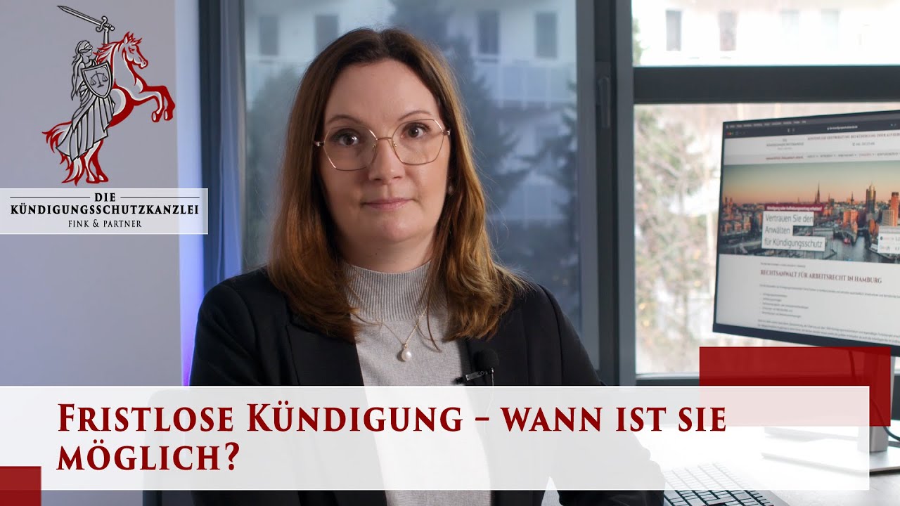 Fristlose Kündigung – wann ist sie möglich | Arbeitsrecht | Die Kündigungsschutzkanzlei