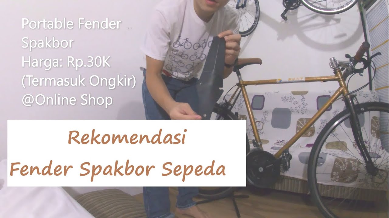 Rekomendasi Fender Spakbor Sepeda / Fender for Bicycle Recommended