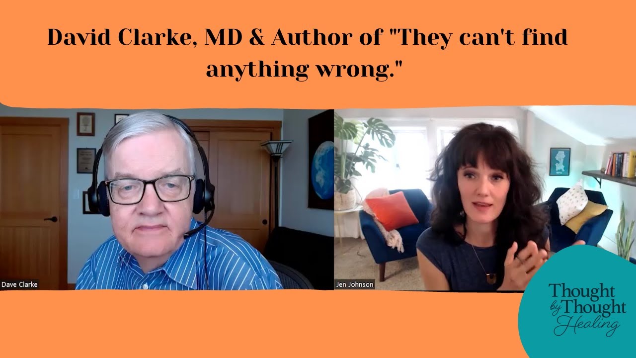 “They Can’t Find Anything Wrong”- David Clarke, MD & Author #ppda #psychophysiologicdisorder