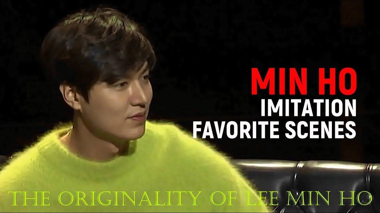 Lee Min Ho Imitation Favorite Scenes / The Originality Of Lee Min Ho