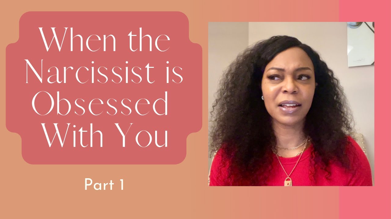 When the #Narcissist is Obsessed with You