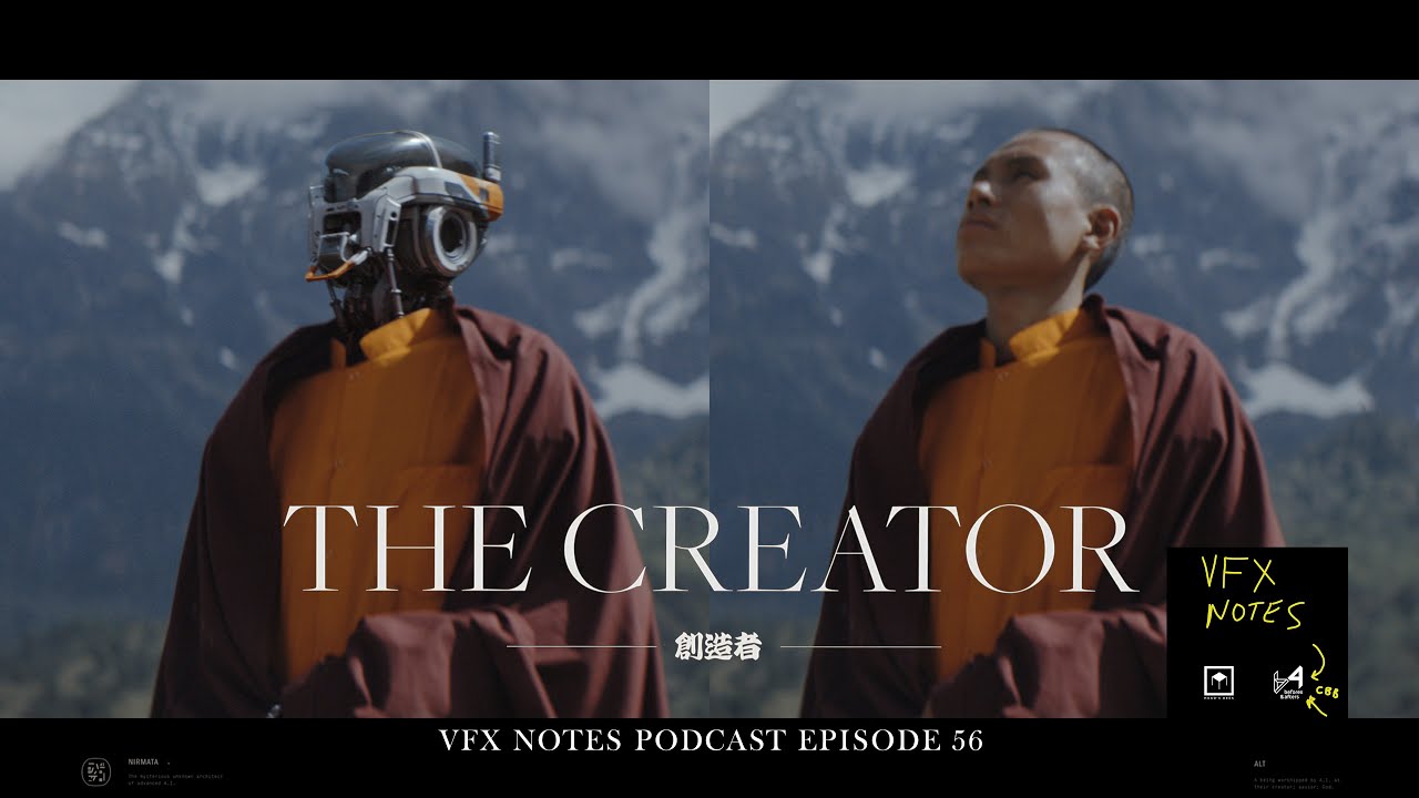 Gareth Edwards' The Creator: A new approach to VFX? | VFX Notes Podcast