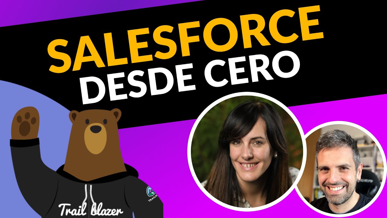 SALESFORCE, Aprendiendo DESDE CERO con @AlbaRivasSalesforce