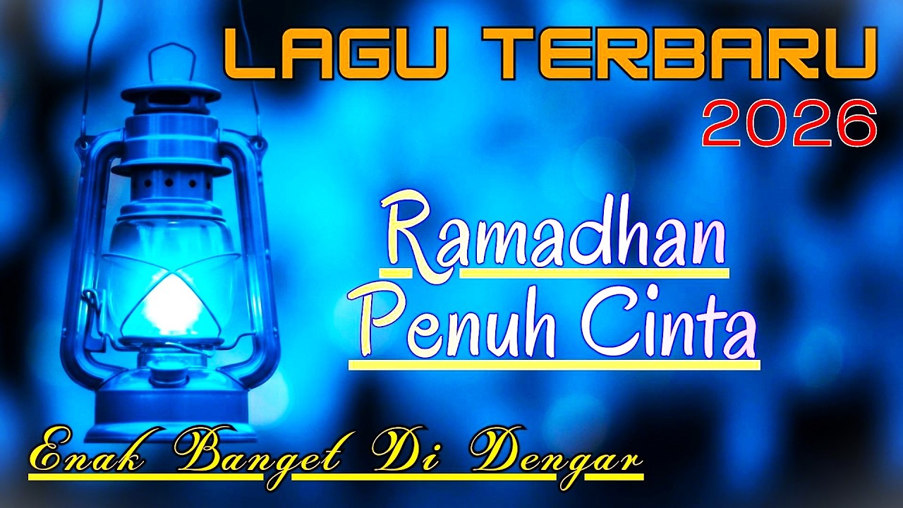 Lagu Terbaru Ramadhan Penuh Cinta
