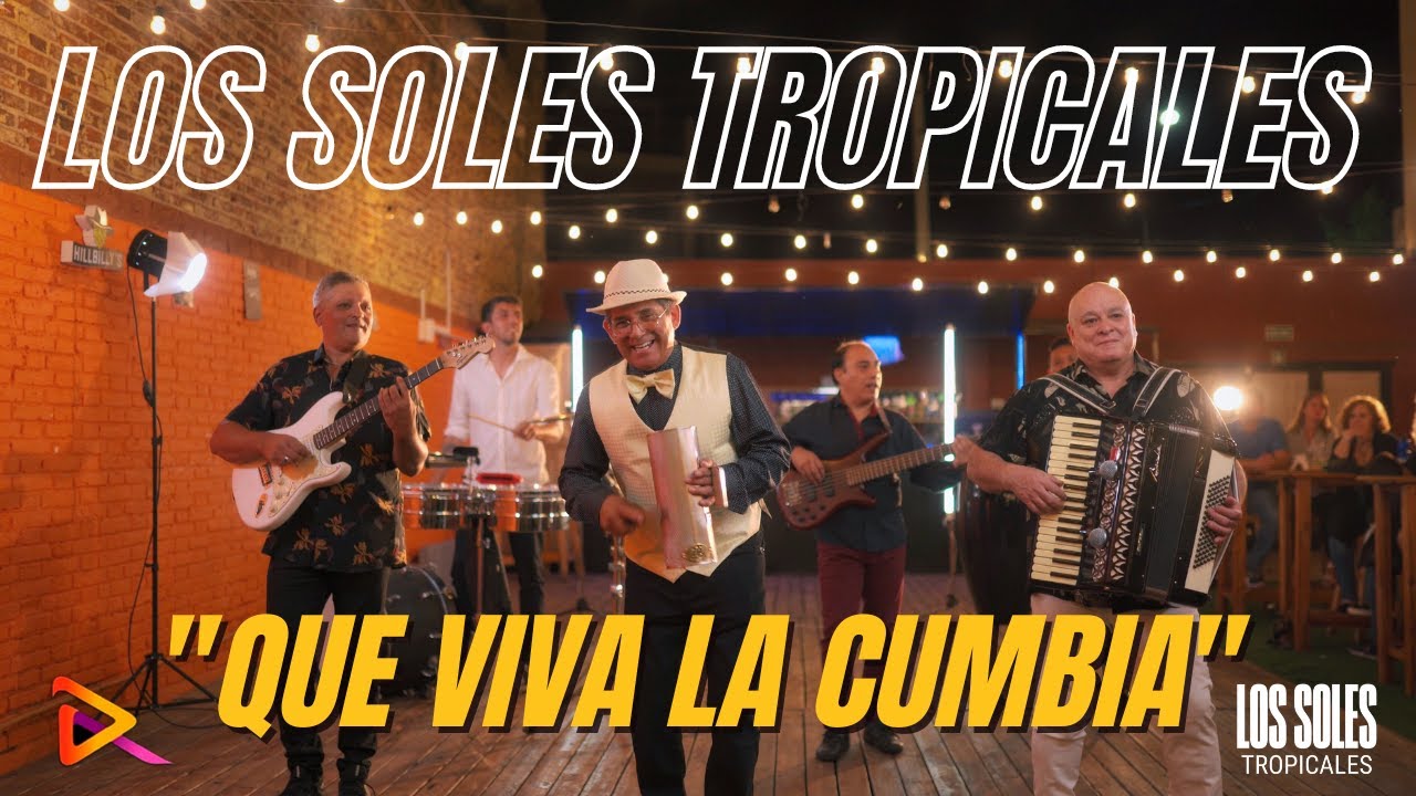 Los Soles Tropicales - Que Viva La Cumbia