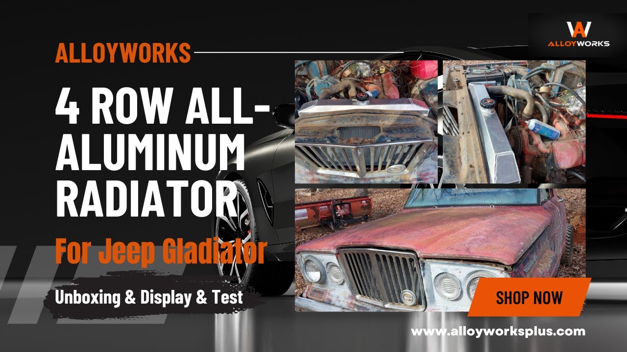 Alloyworks 4 Row All-Aluminum Radiator | For Jeep Gladiator | @flatbrokegarage Review