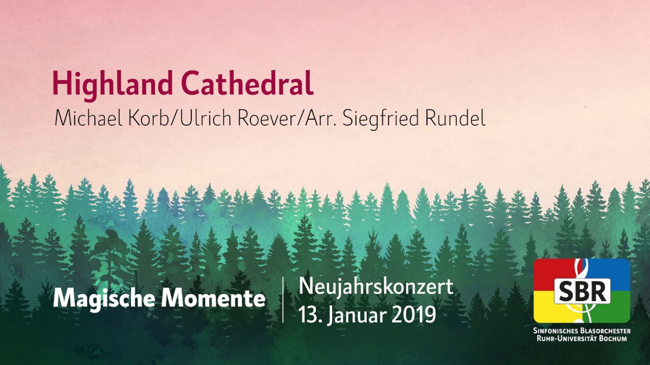 Highland Cathedral - Michael Korb/Ulrich Roever/Arr. Siegfried Rundel [SBR]