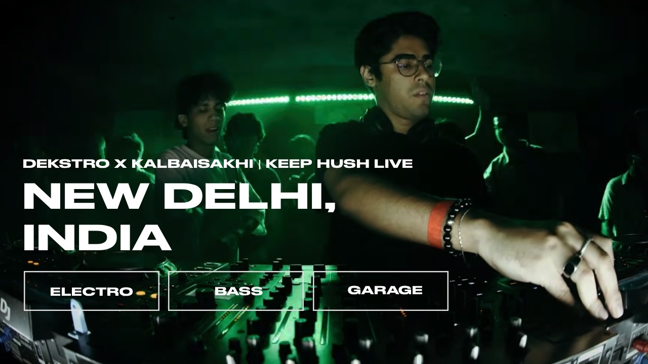Dekstro x Kalbaisakhi | New Delhi, India | Keep Hush Live x No More Parties In Delhi