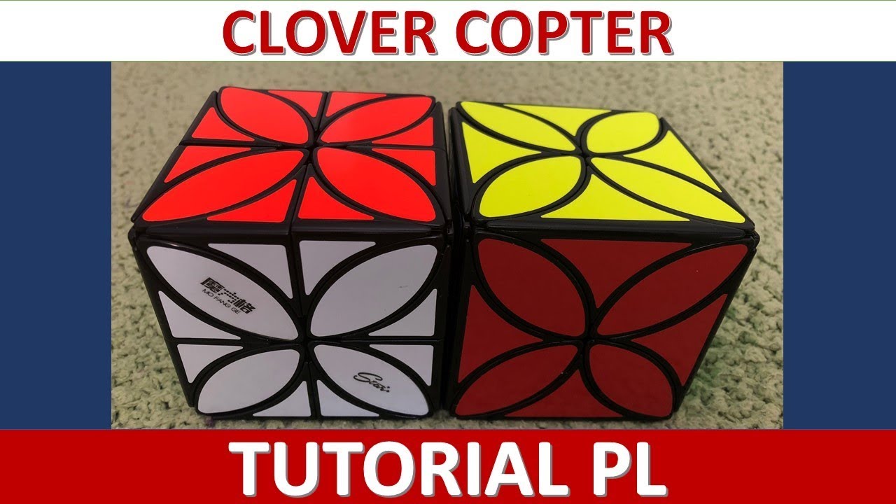 Clover copter, Clover copter plus cube TUTORIAL PL