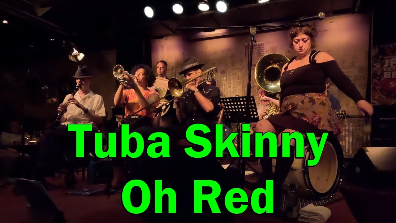 Tuba Skinny - Oh Red