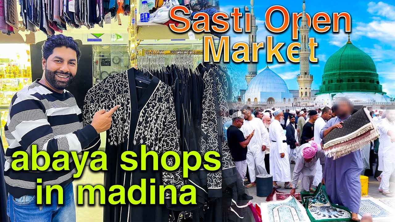 sasti open market near masjid nabawi | sasty abaya shops in madinah | imranalivlog1