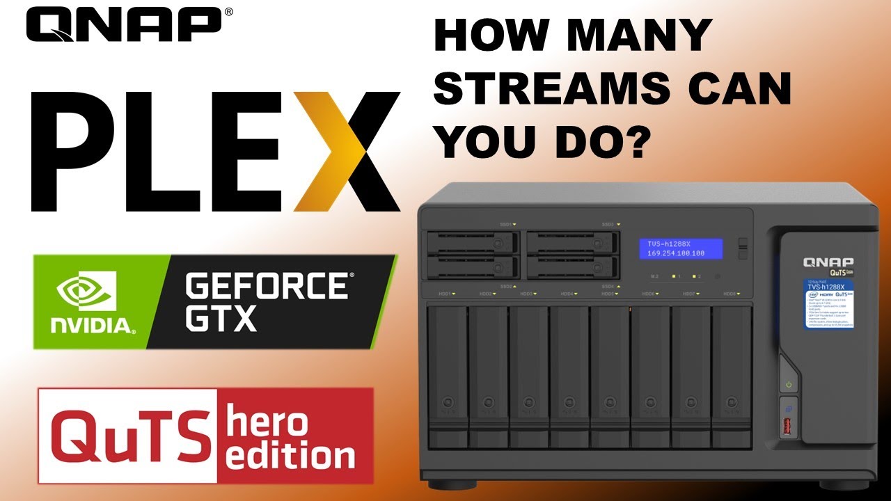 ULTIMATE PLEX TEST: Hardware Transcoding with NVIDIA GeForce GTX 1050 Ti & QNAP TVS-h1288X NAS