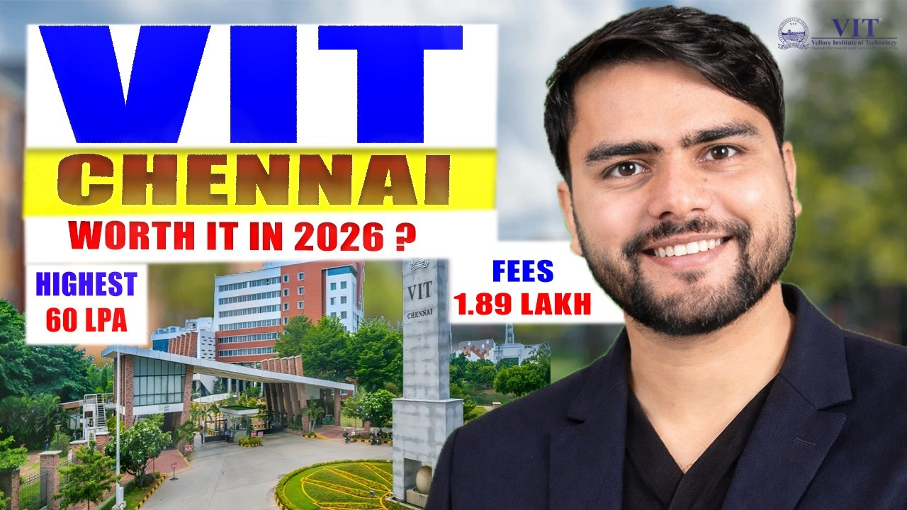 VIT Chennai 2026 Worth It or Overhyped 😍 Full Honest Review 🔥Highest Package 60 LPA
